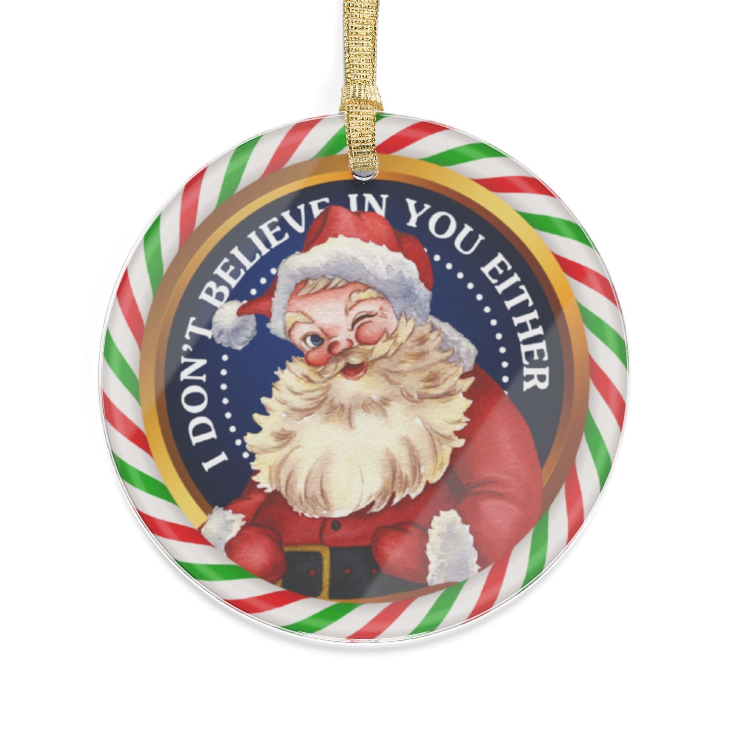 Retro Santa Ornament – “I Don’t Believe in You Either” Funny Christmas Decoration