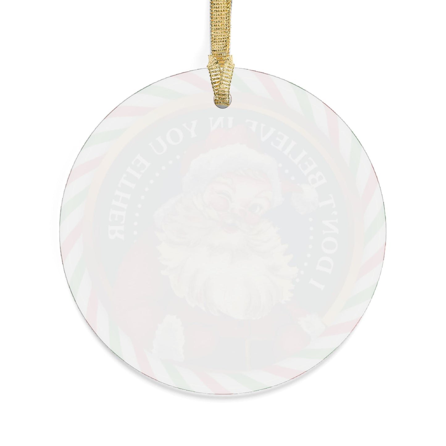 Retro Santa Ornament – “I Don’t Believe in You Either” Funny Christmas Decoration
